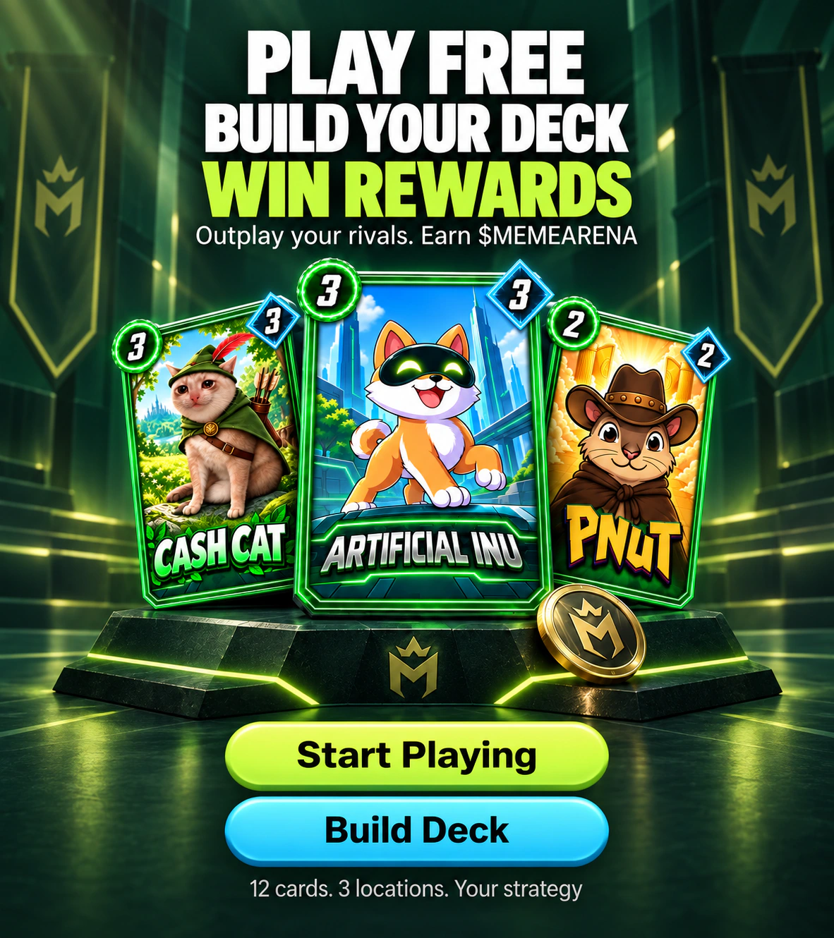 Play free. Build your deck. Win rewards. Outplay your rivals and earn $MEMEARENA.